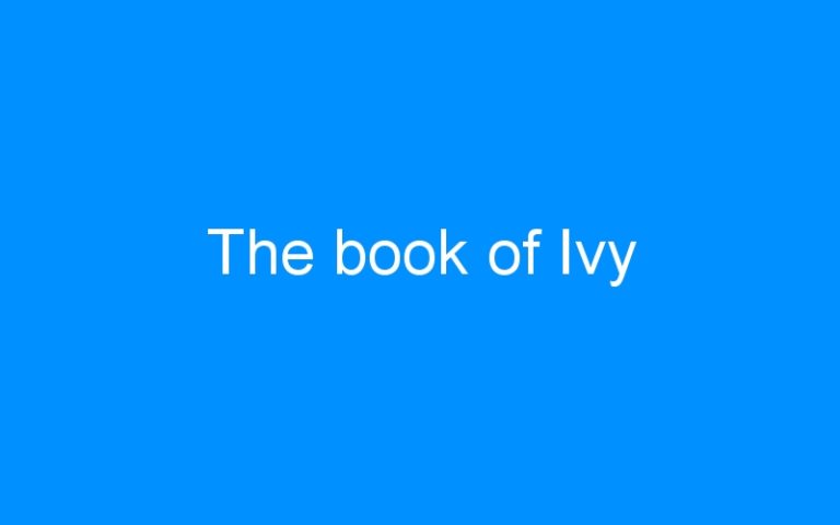 Lire la suite à propos de l’article The book of Ivy